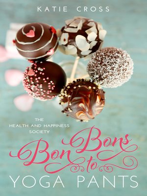 cover image of Bon Bons to Yoga Pants